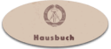 Obligatorisch, nicht nur bei Westbesuch: Das Hausbuch.