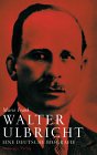 "Walter Ulbricht. Eine deutsche Biografie" von Mario Frank (2000). Klick!