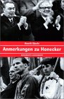 Anmerkungen zu Honecker von Henrik Eberle. Hier einfach zu bestellen bei amazon.de. Klick!